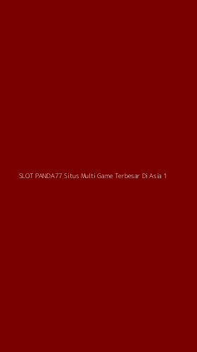 Tampilan Antarmuka Aplikasi Slot Panda77 Situs Multi Game Terbesar Di Asia - 1