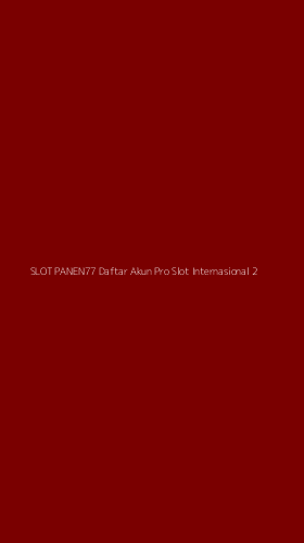 Tampilan Antarmuka Aplikasi Slot Panen77 Daftar Akun Pro Slot Internasional - 2