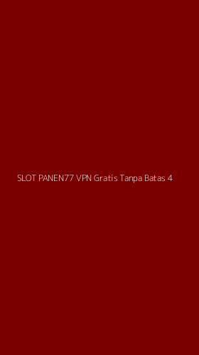 Tampilan Antarmuka Aplikasi Slot Panen77 Vpn Gratis Tanpa Batas - 4