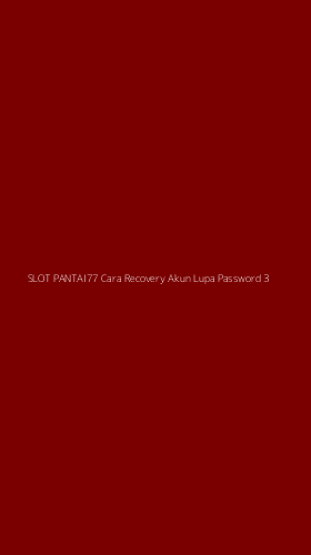 Tampilan Antarmuka Aplikasi Slot Pantai77 Cara Recovery Akun Lupa Password - 3
