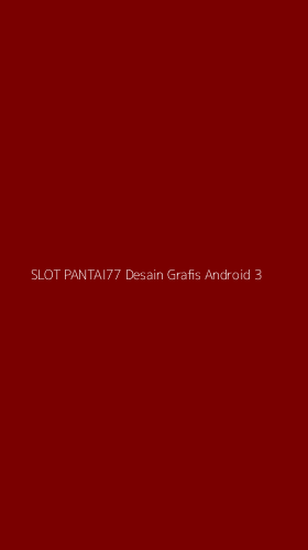 Tampilan Antarmuka Aplikasi Slot Pantai77 Desain Grafis Android - 3