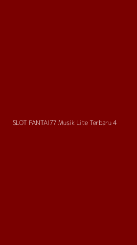 Tampilan Antarmuka Aplikasi Slot Pantai77 Musik Lite Terbaru - 4
