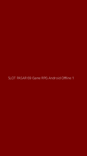 Tampilan Antarmuka Aplikasi Slot Pasar 69 Game Rpg Android Offline - 1