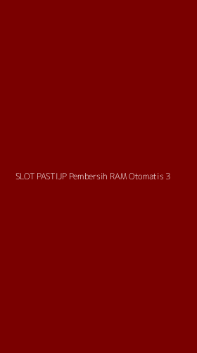 Tampilan Antarmuka Aplikasi Slot Pastijp Pembersih Ram Otomatis - 3