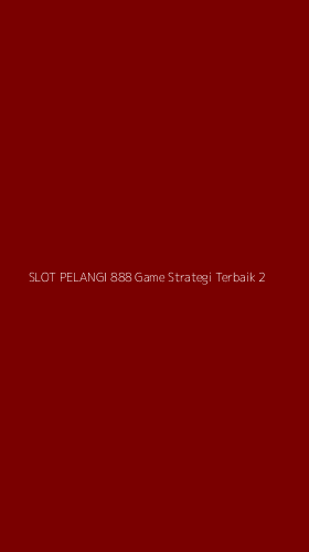 Tampilan Antarmuka Aplikasi Slot Pelangi 888 Game Strategi Terbaik - 2