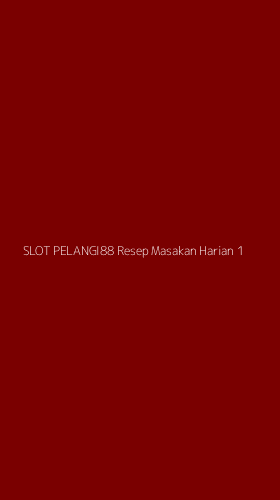 Tampilan Antarmuka Aplikasi Slot Pelangi88 Resep Masakan Harian - 1