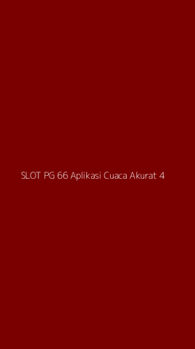 Tampilan Antarmuka Aplikasi Slot Pg 66 Aplikasi Cuaca Akurat - 4