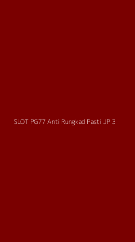 Tampilan Antarmuka Aplikasi Slot Pg77 Anti Rungkad Pasti Jp - 3