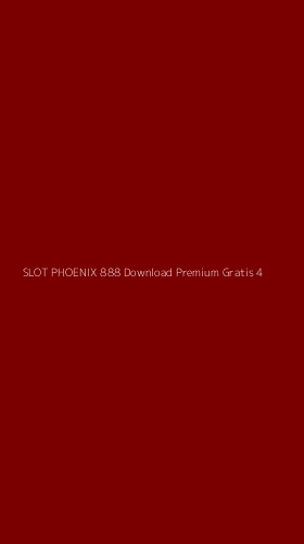Tampilan Antarmuka Aplikasi Slot Phoenix 888 Download Premium Gratis - 4
