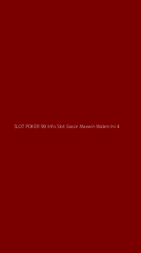 Tampilan Antarmuka Aplikasi Slot Poker 99 Info Slot Gacor Maxwin Malam Ini - 4