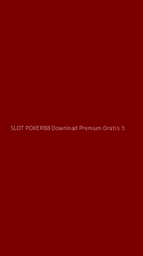 Tampilan Antarmuka Aplikasi Slot Poker88 Download Premium Gratis - 3