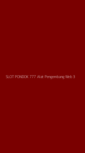 Tampilan Antarmuka Aplikasi Slot Pondok 777 Alat Pengembang Web - 3