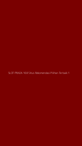 Tampilan Antarmuka Aplikasi Slot Prada 168 Situs Rekomendasi Pilihan Terbaik - 1