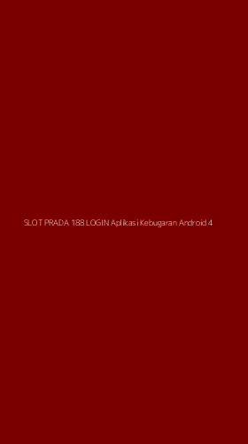 Tampilan Antarmuka Aplikasi Slot Prada 188 Login Aplikasi Kebugaran Android - 4