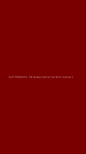 Tampilan Antarmuka Aplikasi Slot Pragmatic 168 Aplikasi Daftar Slot Resmi Android - 2