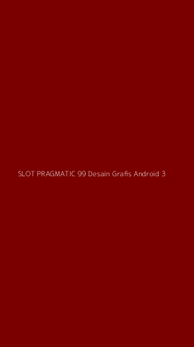 Tampilan Antarmuka Aplikasi Slot Pragmatic 99 Desain Grafis Android - 3