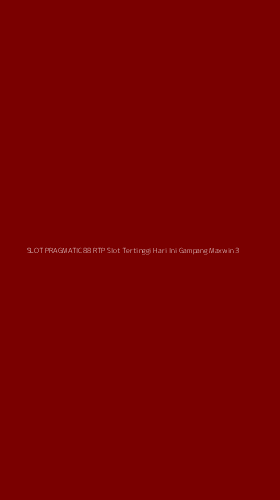 Tampilan Antarmuka Aplikasi Slot Pragmatic88 Rtp Slot Tertinggi Hari Ini Gampang Maxwin - 3