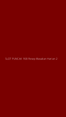 Tampilan Antarmuka Aplikasi Slot Puncak 168 Resep Masakan Harian - 2