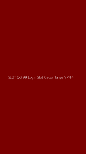Tampilan Antarmuka Aplikasi Slot Qq 99 Login Slot Gacor Tanpa Vpn - 4