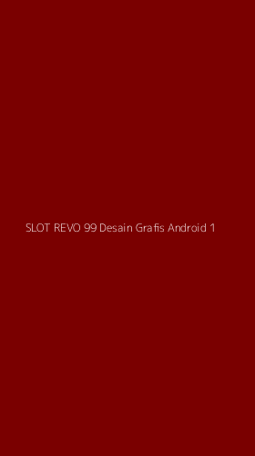 Tampilan Antarmuka Aplikasi Slot Revo 99 Desain Grafis Android - 1