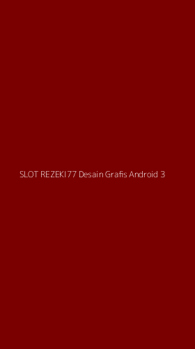 Tampilan Antarmuka Aplikasi Slot Rezeki77 Desain Grafis Android - 3
