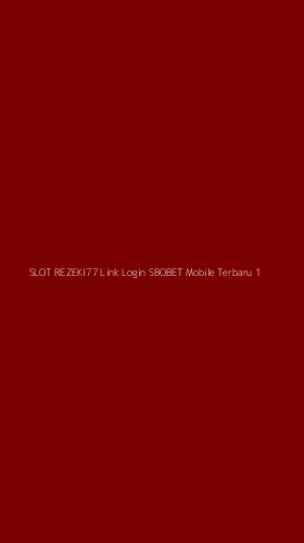 Tampilan Antarmuka Aplikasi Slot Rezeki77 Link Login Sbobet Mobile Terbaru - 1
