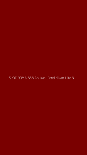 Tampilan Antarmuka Aplikasi Slot Roma 888 Aplikasi Pendidikan Lite - 3