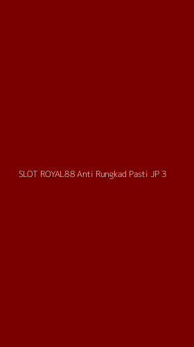 Tampilan Antarmuka Aplikasi Slot Royal88 Anti Rungkad Pasti Jp - 3