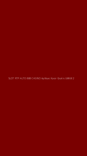 Tampilan Antarmuka Aplikasi Slot Rtp Alto 888 Casino Aplikasi Kasir Gratis Umkm - 2