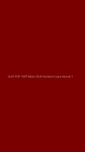 Tampilan Antarmuka Aplikasi Slot Rtp Tertinggi 2020 Aplikasi Cuaca Akurat - 1