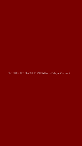 Tampilan Antarmuka Aplikasi Slot Rtp Tertinggi 2020 Platform Belajar Online - 2