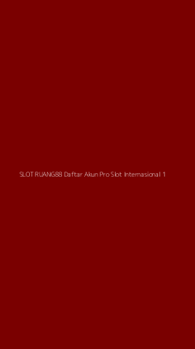 Tampilan Antarmuka Aplikasi Slot Ruang88 Daftar Akun Pro Slot Internasional - 1