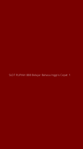Tampilan Antarmuka Aplikasi Slot Rupiah 888 Belajar Bahasa Inggris Cepat - 1