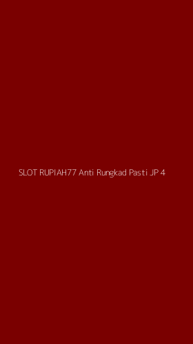 Tampilan Antarmuka Aplikasi Slot Rupiah77 Anti Rungkad Pasti Jp - 4