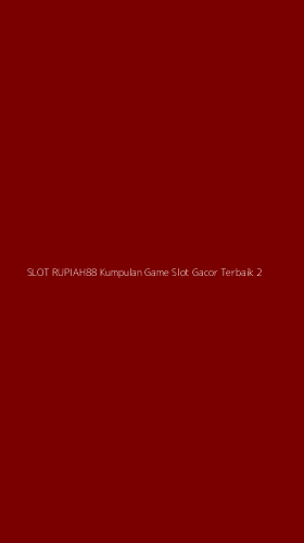 Tampilan Antarmuka Aplikasi Slot Rupiah88 Kumpulan Game Slot Gacor Terbaik - 2