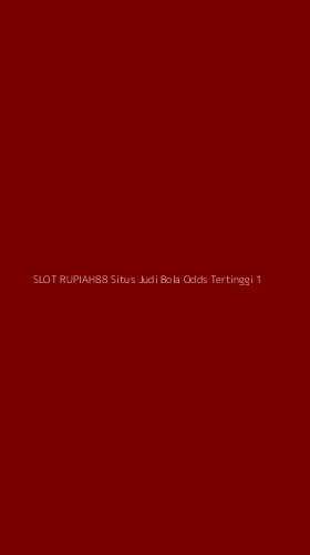 Tampilan Antarmuka Aplikasi Slot Rupiah88 Situs Judi Bola Odds Tertinggi - 1