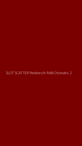 Tampilan Antarmuka Aplikasi Slot Scatter Pembersih Ram Otomatis - 2