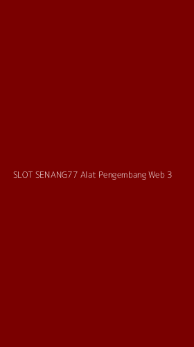 Tampilan Antarmuka Aplikasi Slot Senang77 Alat Pengembang Web - 3
