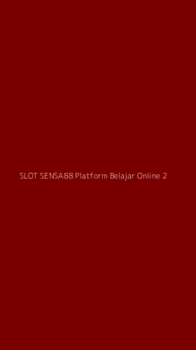 Tampilan Antarmuka Aplikasi Slot Sensa88 Platform Belajar Online - 2