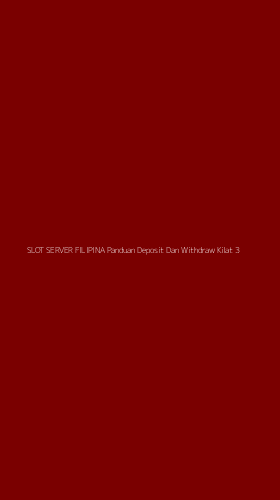 Tampilan Antarmuka Aplikasi Slot Server Filipina Panduan Deposit Dan Withdraw Kilat - 3