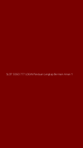 Tampilan Antarmuka Aplikasi Slot Sogo 777 Login Panduan Lengkap Bermain Aman - 1