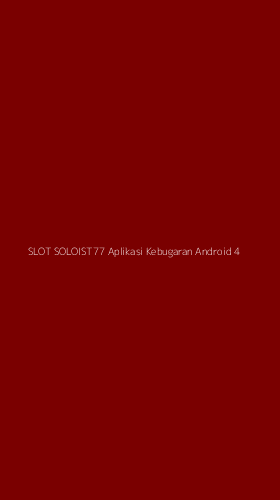 Tampilan Antarmuka Aplikasi Slot Soloist77 Aplikasi Kebugaran Android - 4