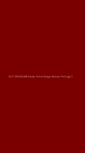 Tampilan Antarmuka Aplikasi Slot Srikandi88 Bandar Online Dengan Winrate Tertinggi - 3