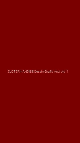 Tampilan Antarmuka Aplikasi Slot Srikandi88 Desain Grafis Android - 1