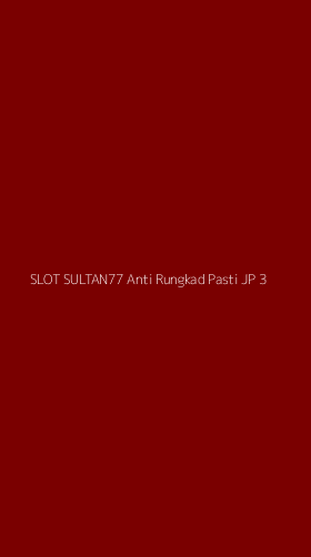 Tampilan Antarmuka Aplikasi Slot Sultan77 Anti Rungkad Pasti Jp - 3