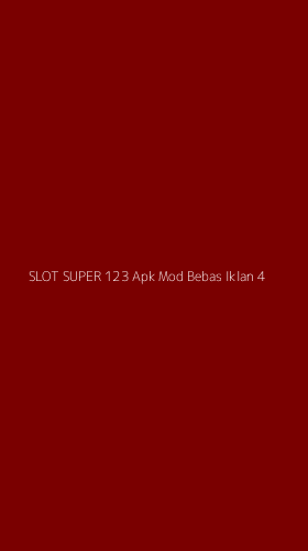 Tampilan Antarmuka Aplikasi Slot Super 123 Apk Mod Bebas Iklan - 4