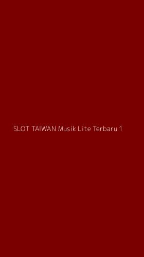 Tampilan Antarmuka Aplikasi Slot Taiwan Musik Lite Terbaru - 1