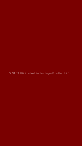 Tampilan Antarmuka Aplikasi Slot Tajir77 Jadwal Pertandingan Bola Hari Ini - 3