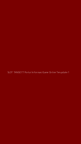 Tampilan Antarmuka Aplikasi Slot Tango77 Portal Informasi Game Online Terupdate - 1