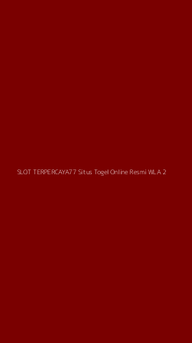 Tampilan Antarmuka Aplikasi Slot Terpercaya77 Situs Togel Online Resmi Wla - 2